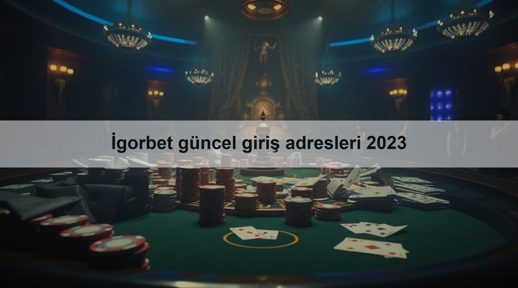 İgorbet güncel giriş adresleri 2023
