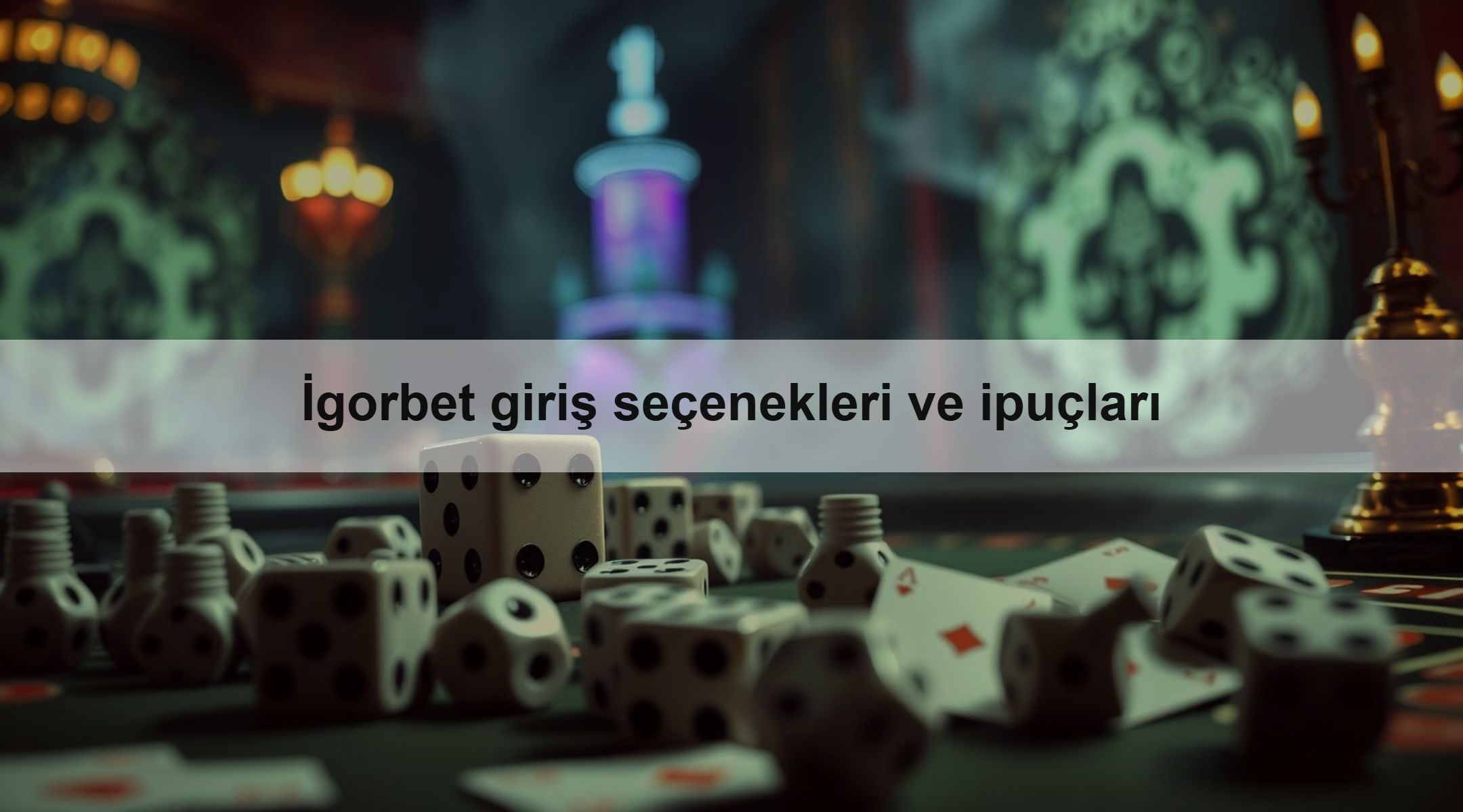 İgorbet giriş seçenekleri ve ipuçları 1 İgorbet giriş seçenekleri ve ipuçları